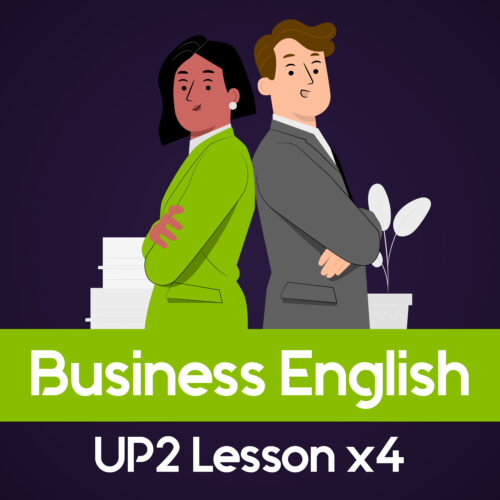 Business English UP2 Lesson x4