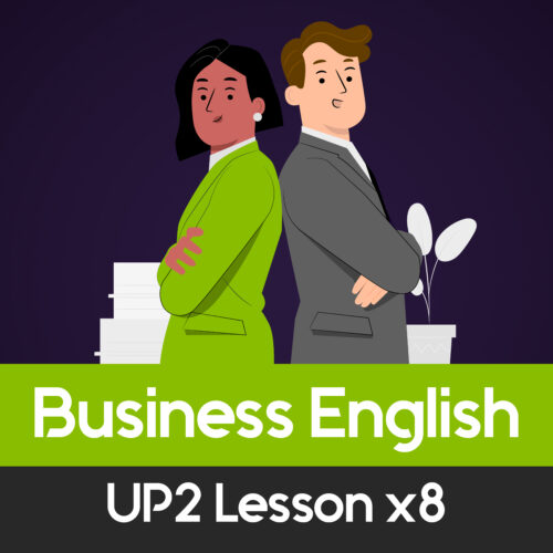 Business English UP2 Lesson x8