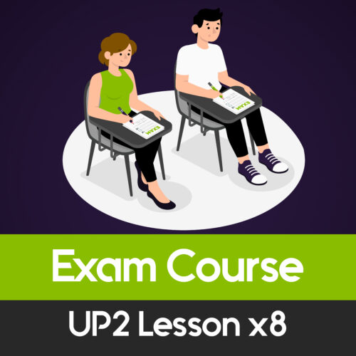 Exam Course UP2 Lesson x8